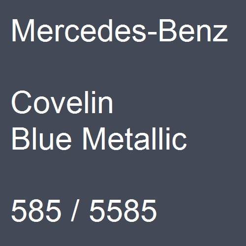 Mercedes-Benz, Covelin Blue Metallic, 585 / 5585.